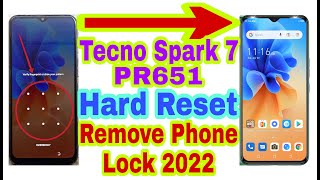 Tecno Spark 7 PR651 Hard ResetRemove Phone Lock 2022  Unlock PatternPinPassword 100 Working [upl. by Enuj]