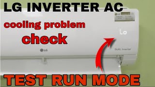 lg inverter AC cooling problem check test run mode [upl. by Chita]