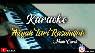 Karaoke  Aisyah Istri Rasulullah  Lirik [upl. by Annael]