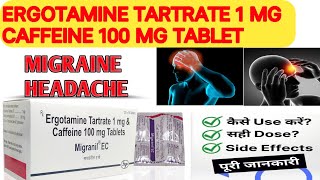 Ergotamine Tartrate 1 mg amp Caffeine 100 mg tablet Migranil EC [upl. by Shanahan837]