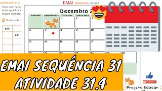 EMAI 3º ANO ATIVIDADE 314 SEQUÊNCIA 31 VOLUME 2  QUADRO NUMÉRICO CALENDÁRIO [upl. by Anawed]