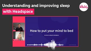 Understanding and Improving Your Sleep with Headspace  Vitality UK [upl. by Lyell]