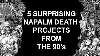 5 surprising NAPALM DEATH subprojects from the 90s [upl. by Saxen380]