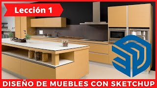 💥 Curso de Diseño de Muebles con SketchUp 💥 Desde cero y paso a paso Lección 1 [upl. by Bast]