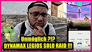 Unmöglich  DYNAMAX LEGIOS SOLO RAID   Pokémon GO Deutsch  3150 [upl. by Averill]