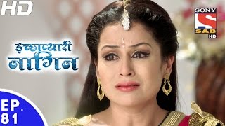 Icchapyaari Naagin  इच्छाप्यारी नागिन  Episode 81  17th January 2017 [upl. by Acinoryt]