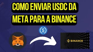 COMO ENVIAR USDC DA METAMASK PARA A BINANCE [upl. by Woo]