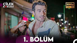 Çilek Kokusu 1 Bölüm FULL HD [upl. by Natehc854]