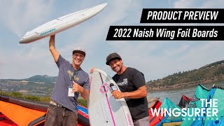 2022 Naish Wing Foil Boards Product Preview [upl. by Robinson951]