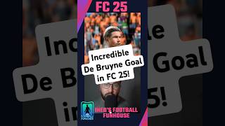 Incredible De Bruyne Goal in FC 25 Playmaker Magic ⚽🔥 [upl. by Novello]