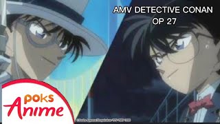 AMV Detective Conan OPENING 27  MAGIC [upl. by Nahtam]