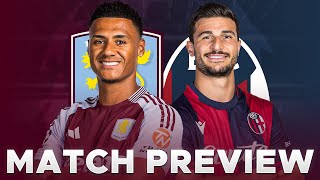 ASTON VILLA v BOLOGNA  MATCH PREVIEW  CHAMPIONS LEAGUE [upl. by Rheingold654]