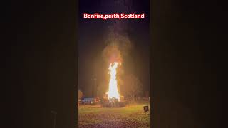 BonfireperthScotland 🔥🔥🔥perthshirescotlandedinburghdundeecanadausaindiafireukeurope [upl. by Eedoj]