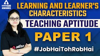 UGC NET Paper 1  Teaching Aptitude  Learning and learners characteristics [upl. by Ejroj]