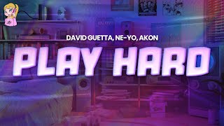 David Guetta feat NeYo Akon  Play Hard  Lyrics [upl. by Jonah]