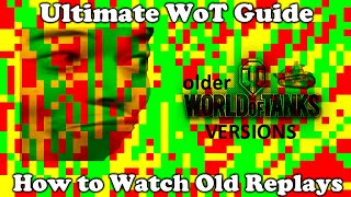 Ultimate WoT Guide How to Watch Old Replays [upl. by Kcinemod]