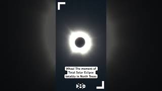 WATCH The moment of Total Solar Eclipse totality in North Texas [upl. by Benisch780]