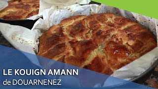 Le véritable kouign amann de Douarnenez [upl. by Dahij]