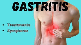 Gastritis  Symptoms amp treatments [upl. by Sral432]