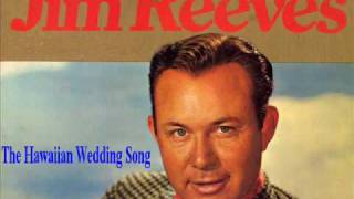 Jim Reeves  The Hawaiian Wedding Song [upl. by Brandi]