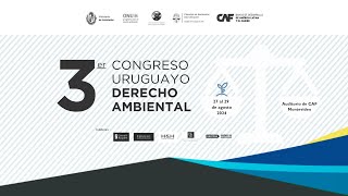 TERCER CONGRESO URUGUAYO DE DERECHO AMBIENTAL 27 28 y 29 de AGOSTO de 2024 día 2 [upl. by Arleta]