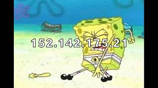 Spongebob IP Address Meme 4 [upl. by Notnilk]