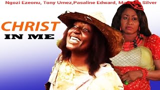 Christ in Me  Latest Nigerian Nollywood Movie [upl. by Bowrah]