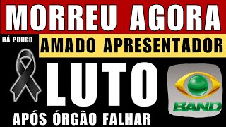 LUT0 na BAND M0RRE HOJE NOSSO APRESENTADOR APÓS ÓRGÃO FALHAR [upl. by Ahras710]