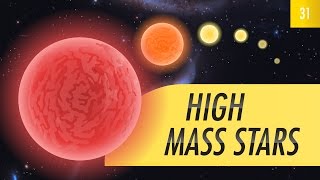 High Mass Stars Crash Course Astronomy 31 [upl. by Innaig]