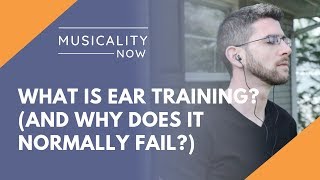 What Is Ear Training and why does it normally fail [upl. by Akiem]