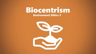 Biocentrism Environmental Ethics [upl. by Asirrac]