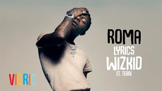 Roma  Wizkid Official Lyrics Video [upl. by Ferdinande]