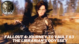 Fallout 4 Journey to Vault 83  The Librarians Odyssey fallout4 fallout4mods [upl. by Elyk]