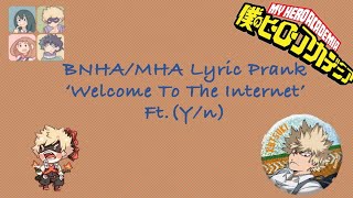 BNHAMHA Lyric Prank Not Welcome To The Internet Ft Yn [upl. by Clabo]