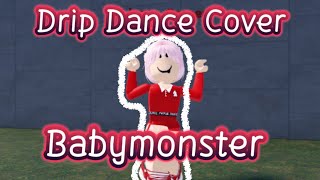 ✨’Drip’ de Babymonster en Roblox con Llama 🦙 Dance cover 💿💕 [upl. by Voltz]