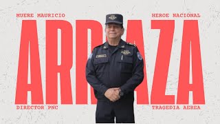 Muere Director de la Policia Mauricio Arriaza chicas [upl. by Ibrek]