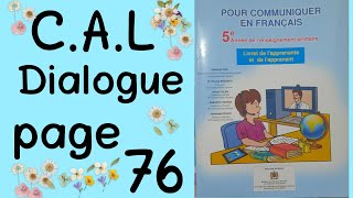 pour communiquer en français 5éme AEP page 76 CAL unité 3 semaines 1 et 2  Dialogue [upl. by Akim29]