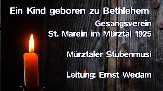 Ein Kind geboren zu Bethlehem aus der evangelischen Heilandskirche Mürzzuschlag [upl. by Ahtamat183]