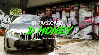 31Facecard  D Money Official Video [upl. by Kellia]