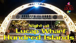 Night at Lucap Wharf Hundred Islands  Alaminos city Pangasinan  Philippine Locals [upl. by Kipton]