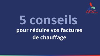 Comment réaliser des économies dénergie sur mes factures de chauffage [upl. by Cassella]