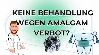 keine Zahnarztbehandlung mehr wegen Amalgam Verbot [upl. by Issi]