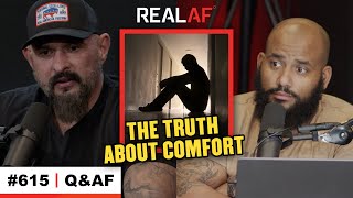 How Comfort Is Costing You Your Life…  Ep 615 QampAF [upl. by Minsat]