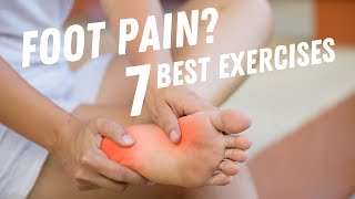 7 Top Foot Pain Relief Exercises and Home Tips [upl. by Tisbee]