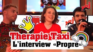 Therapie TAXI l’interview «Propre» NRJ [upl. by Coreen]