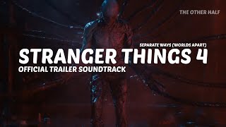 Stranger Things Season 4 Official Trailer Song quotSeparate Ways Worlds Apartquot [upl. by Ahtenek510]