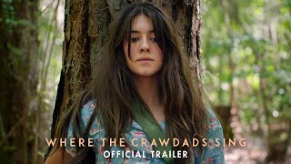 WHERE THE CRAWDADS SING  Official Trailer HD [upl. by Anivlis314]