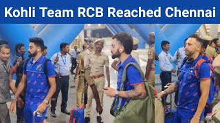 Kohli Team RCB Reached Chennai For 1st Match  Royal Challengers Bangalore Arrived Chennai Airport [upl. by Koss]