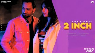 2 inch  Zorawar Sandhu  Jasmeen Akhtar  Vicky Dhaliwal  Official Video  Latest Songs 2024 [upl. by Annaear]