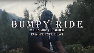 FREE M Huncho x DBlock Europe Type Beat  quotBumpy Ridequot [upl. by Aronid]